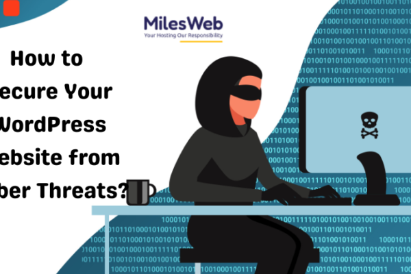 How to Secure Your WordPress Website from Cyber Threats?