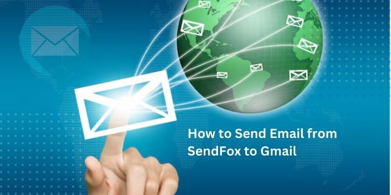 How to Send Email from SendFox to Gmail