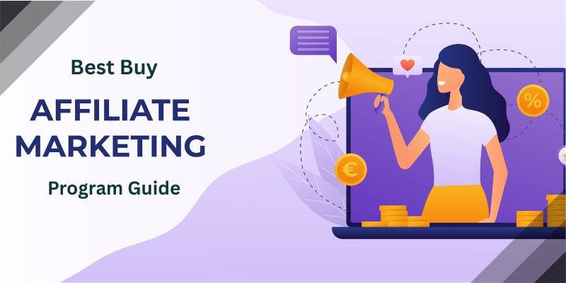 Best Buy Affiliate Marketing Program Guide
